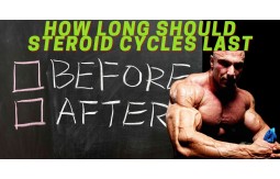 How Long Should Steroid Cycles Last