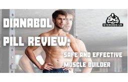 Dianabol Pill Review: Safe and Effective Muscle Builder